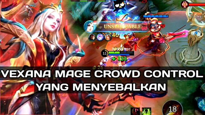 VEXANA MAGE DENGAN CROWD CONTROL KUAT YANG MENYEBALKAN