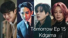 Tomorrow Ep 15 [Eng Sub]