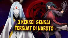 3 Kekkei Genkai Terkuat di Naruto