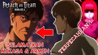 Selamatkan Mikasa dan Armin ..!! Inilah Maksud Pesannya Selama Ini..!! - Pesan Ending...?