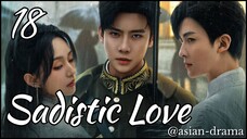 Sadistic Love (2025) – Eps. 18 [Sub Indo]