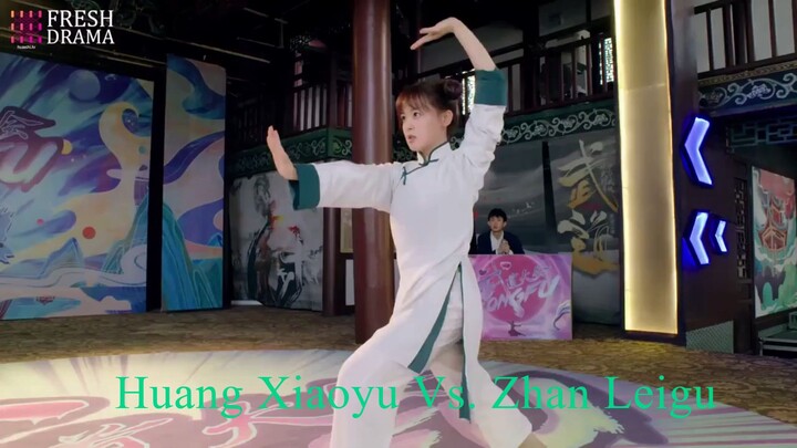 My Kung Fu Girlfriend 2022 Huang Xiaoyu Vs. Zhan Leigu