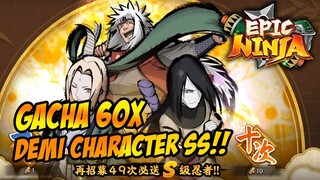 GACHA 60x DEMI CHARACTER SS TERBARU! HASILNYA HOKI BANGET?! 🔥 - EPIC NINJA : GOD