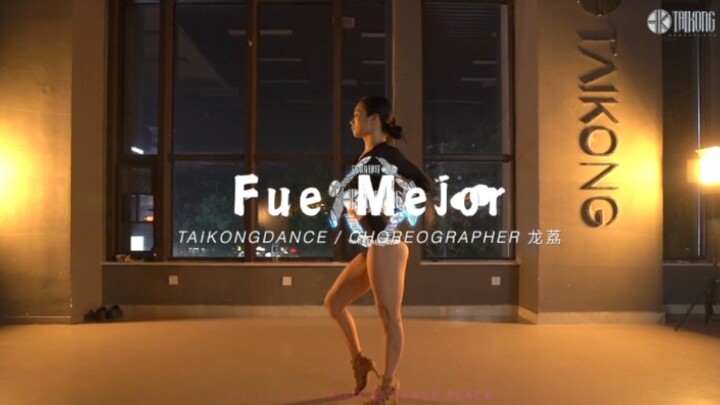 「泰空常规班」龙荔编舞 - Fue Mejor | Heels