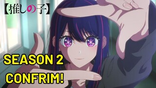 TELAH DI CONFIRM SEASON 2 OSHI NO KO !!! - Pengumuman kelanjutan anime Oshi No Ko