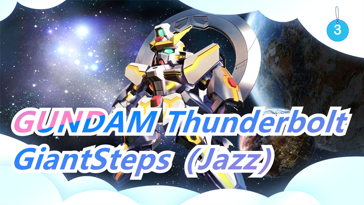 Mobile Suit Gundam Thunderbolt |GiantSteps（Jazz）_3