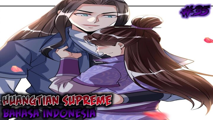 HUANGTIAN SUPREME CHAPTER 35 INDONESIA !!