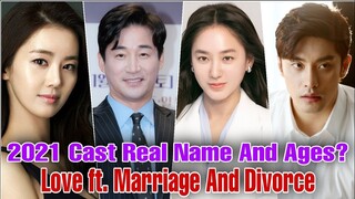 Love ft. Marriage and Divorce 2021 Korea Drama Cast Real Name & Ages, Bang Seong Hun, Lee Ga Ryeong