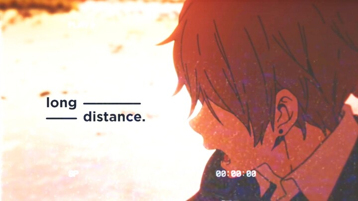 Long Distance - AMV