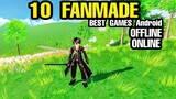 Top 10 FANMADE Games The Most Popular Anime Movie & Games for Android & iOS 10 Fan Games on Android
