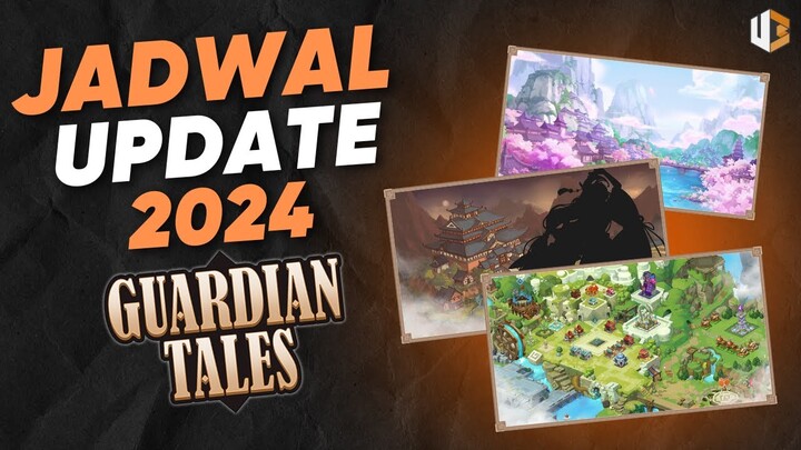 Road Map Guardian Tales 2024 - World 20, Coop Ekpedisi Baru, Tetis Hero Baru & Lain2