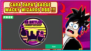 [✔️TERBARU💯] CARA MENDAPATKAN BADGE WACKY WIZARS DARI EVENT RB BATTLE !!! - Roblox Indonesia