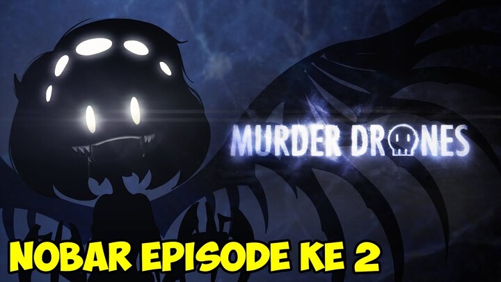 NOBAR MURDER DRONES EPISODE 2 #shorts  #vtuberindonesia