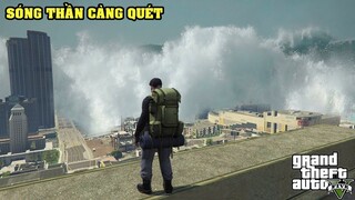 GTA 5 Đợt Tấn Công Thứ 1 Trận Sóng Thần Siêu To Càng Quét Nhấn Tìm Toàn Bộ Thành Phố Trong Biển Nước