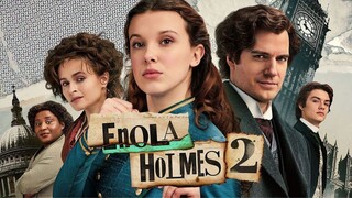 Enola Holmes 2 FULL HD MOVIE