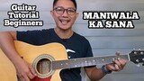 MANIWALA KA SANA | GUITAR TUTORIAL FOR BEGINNERS