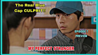 My Perfect Stranger Episode 7 PREVIEW | Real Blue Cap man is the 4 th SUSPECT | Kim Dong Wook