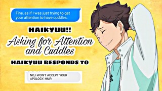 POV: wanting attention and cuddles | Haikyuu Characters Responds/Reacts to Y/N | Haikyuu Texts