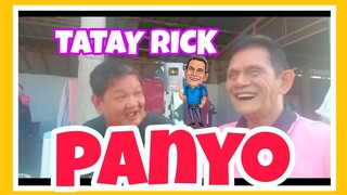 TATAY RICK :PANYO