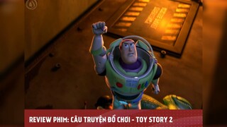 CÂU CHUYỆN ĐỒ CHƠI - TOY STORY phần 2 tập cuối