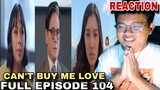 Can't Buy Me Love | FULL EPISODE 104 | March 7, 2024 | REACTION