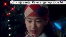 Kakuranger episode 44