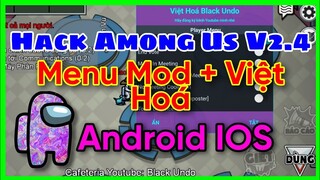HƯỚNG DẪN Việt Hoá + Menu Mod Among Us V2.4 Black Undo