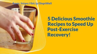 5 Delicious Smoothie Recipes to Speed Up Post-Exercise Recovery