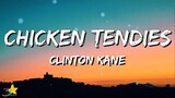 Clinton Kane - Chicken Tendies (Lyrics) | 3starz