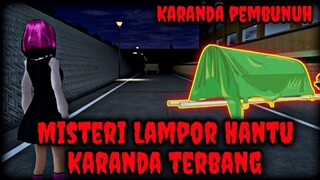 Misteri Lampor Terbang || Karanda Berhantu Pembunuh - Sakura School Simulator