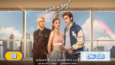 [ENG SUB.] 🇹🇭ACROSS THE SKY | EP.02 (LAKORN)