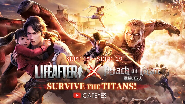 💥LIFEAFTER X ATTACK ON THE TITAN -Official Trailer 2022 Collaboration: Beware Titans Are Invading !