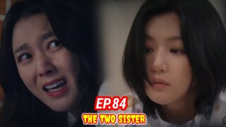 ENG/INDO]The Two Sisters||Episode 84||Preview||Lee So-yeon,Ha Yeon-joo,Oh Chang-seok,Jang Se-hyun