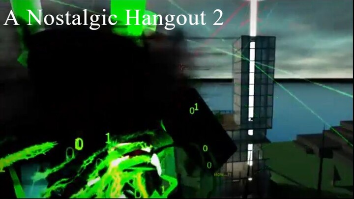 A Nostalgic Hangout 2