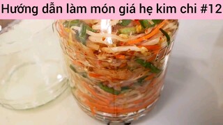 Làm kim chi giá hẹ vô cùng dễ