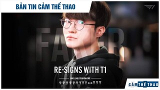 Bản tin Thể Thao | Faker khước từ đề nghị 940 tỷ VND?, CEO T1 thở phào khi giữ chân thành công