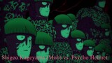 Mob Psycho 100 III 2022 pt. 2 Shigeo Kageyama (Mob) vs. Psycho Helmet