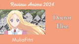 Anime terbaru 2024: Doctor Elise