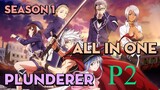 Tóm Tắt " Plunderer " | P2 | AL Anime
