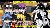 Boruto and Friends +Konohamaru React To Borushiki & Timeskip Boruto (Borusara) | Boruto Gacha React
