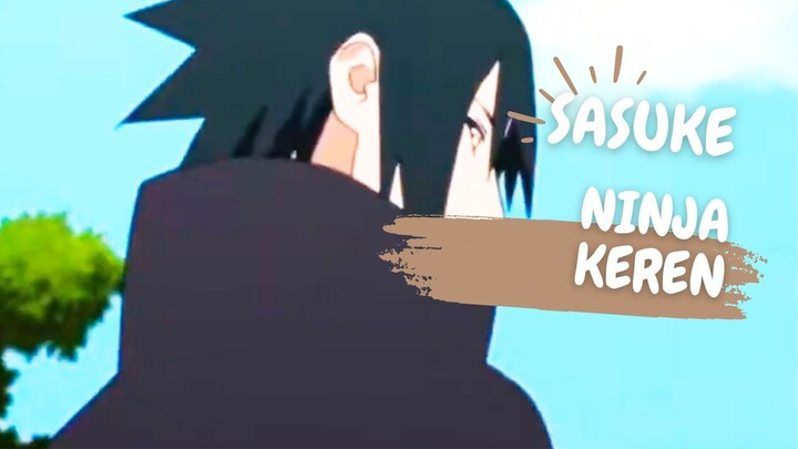 SASUKE NINJA KEREN - AMV