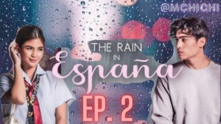 𝓣𝓱𝓮 𝓡𝓪𝓲𝓷 𝓲𝓷 𝓔𝓼𝓹𝓪ñ𝓪 EP.2 - Gusto na kita