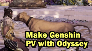 Make Genshin PV with Odyssey
