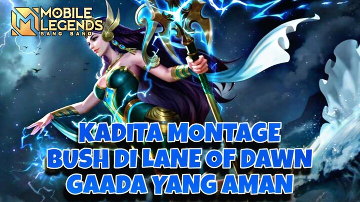 Montage Kadita, sekali kombo ilang, tidak ada semak yang aman!! | Mobile legends