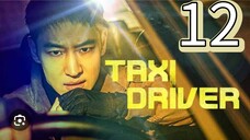 TAXI DRIVER 1 EPISODE 12