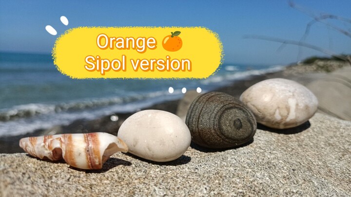 Orange 🍊 by 7 - Sipol / whistling short version