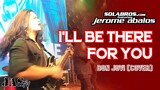 I'll Be There For You - Bon Jovi (Cover) - SOLABROS.com feat. Jerome Abalos - Live At Winford