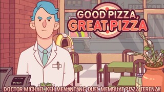 Doctor Michael Keh Ingin Membuktikan Kalau Dirinya Lebih Hebat! |Good Pizza, Great Pizza Part 25