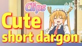 [Miss Kobayashi's Dragon Maid] Clips |  Cute short dargon