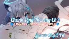 Chạnh Lòng Thương Cô 2  💙 | Nhạc EDM×TikTok hay nhất 2022 |💙 Haruto Music VN